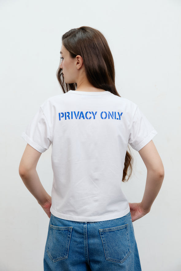 PRIVACY ONLY T-Shirt